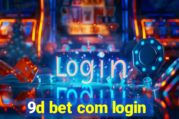 9d bet com login